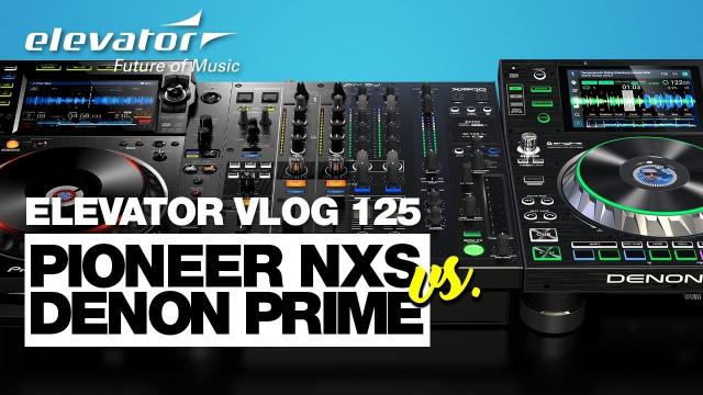 Pioneer Nexus VS Denon Prime - DJ Mixer, Player - Vergleich (Elevator Vlog 125 deutsch)