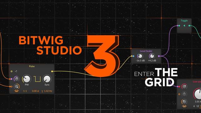 Bitwig Studio 3: Enter The Grid