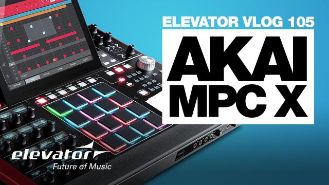 Akai MPC X - Workstation - Test (Elevator Vlog 105 deutsch)