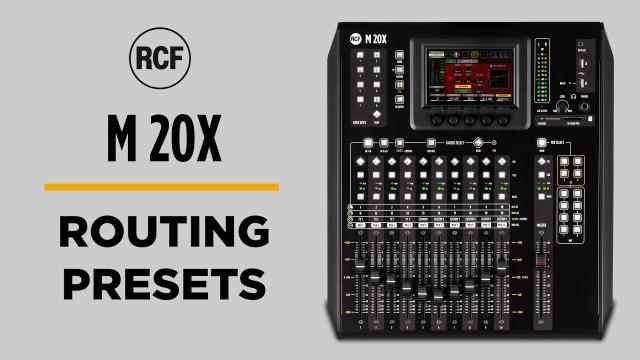 RCF M 20X DESKTOP DIGITAL MIXER - ROUTING PRESETS