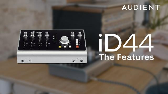 Audient iD44 - The Features