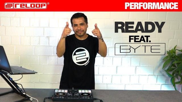 Reloop Ready feat. DJ Byte (Performance)