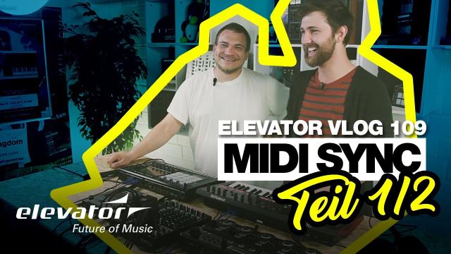 MIDI Sync (Elevator Vlog 109 Teil 1 deutsch)