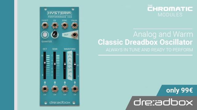 HYSTERIA / Performance VCO - CHROMATIC MODULES by Dreadbox