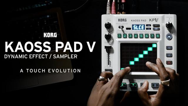KAOSS PAD V | A Touch Evolution