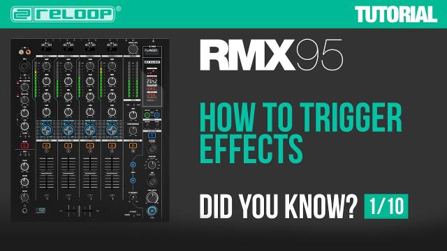 Reloop RMX-95 - How to trigger effects? Did You Know? (Tutorial)