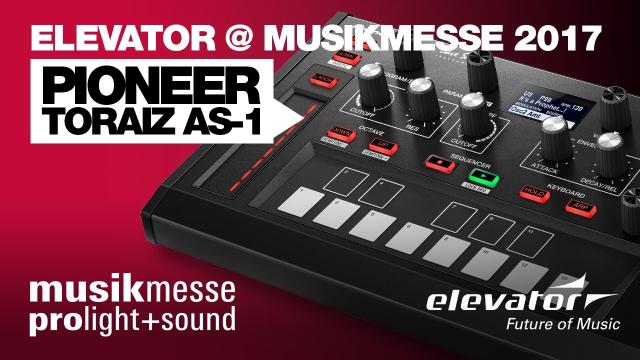 Elevator@ Musikmesse 2017 - Pioneer AS-1