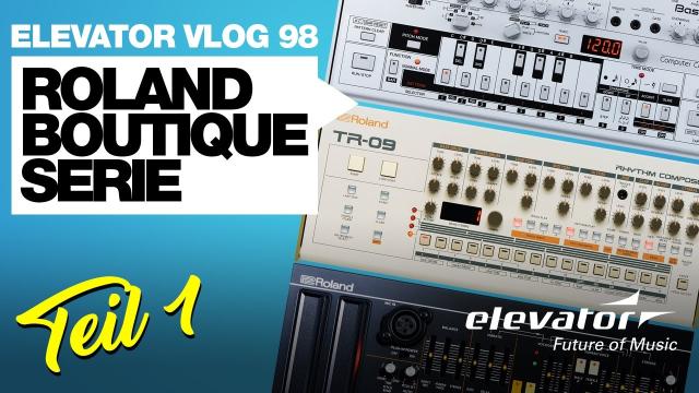 Roland Boutique Serie - Synthesizer, Drummachine - Test (Elevator Vlog 98 Teil 1 deutsch)