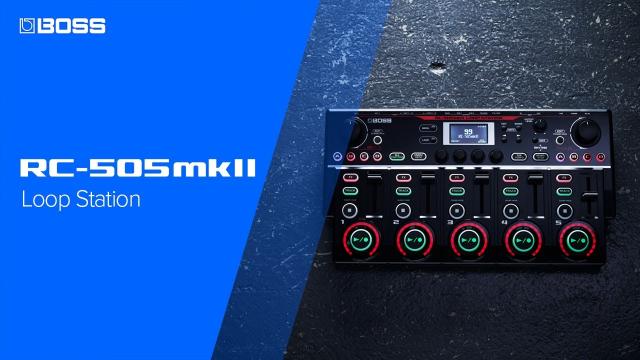 BOSS RC-505mkII Loop Station - Official Launch Video in collaboration with SBX
