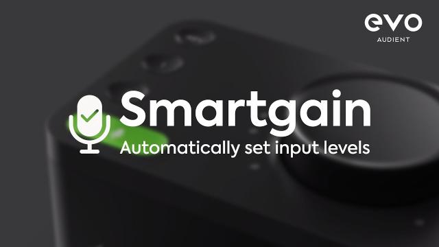 Set audio levels automatically with EVO 4 Smartgain
