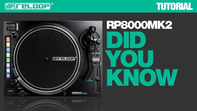 Reloop RP-8000 MK2 Turntable Instrument - Did You Know? (Tutorial)