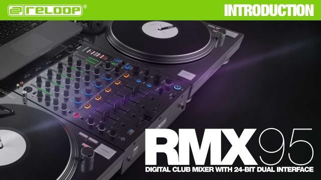 Reloop RMX-95 - Digital Club Mixer with 24-bit Dual Interface (Introduction)