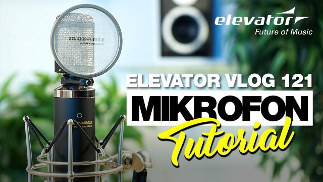 Mikrofon - Tutorial für Anfänger (Elevator Vlog 122 deutsch)