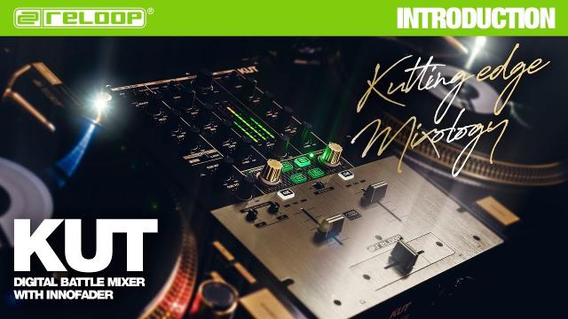 Reloop KUT - 2 Channel Battle FX DJ Mixer With innoFADER (Official Introduction)